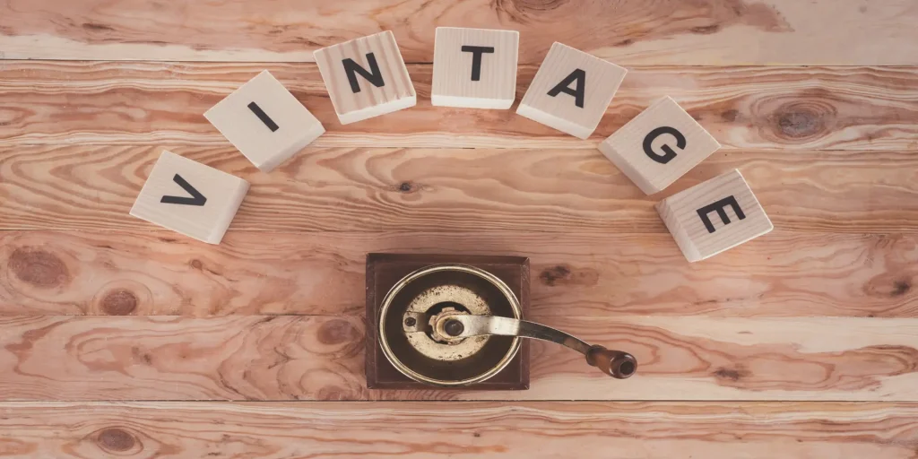 The word Vintage spelled in letter tiles on the ground 