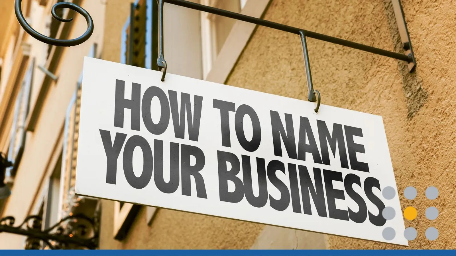 A street sign that reads HOW TO NAME A BUSINESS.