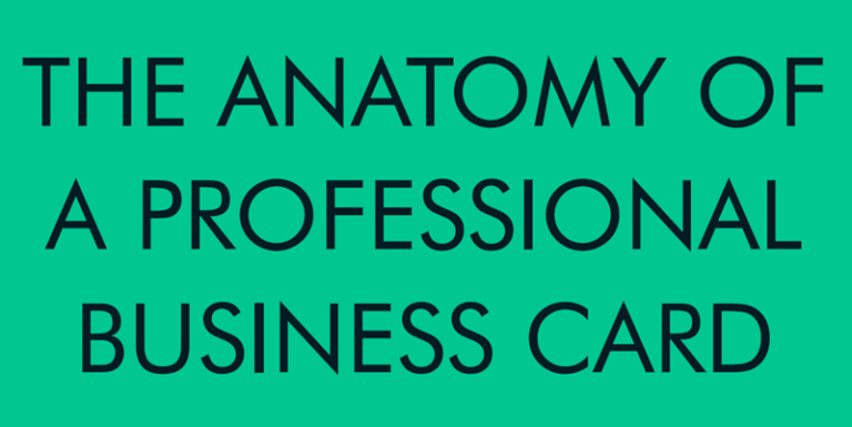 The Anatomy of a Professional Business Card